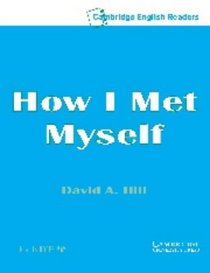 How I Met Myself Level 3 Audio Cassette (Cambridge English Readers)