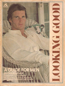 Looking good: A guide for men