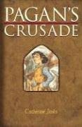 Pagan's Crusade : Book One of the Pagan Chronicles (Pagan)