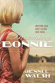 Becoming Bonnie: A Novel