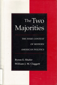 The Two Majorities: The Issue Context of Modern American Politics (Interpreting American Politics)