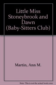Little Miss Stoneybrook...and Dawn (Baby-Sitters Club, 15)