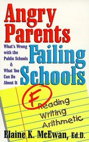 Angry Parents, Failing Schools