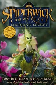 Lucinda's Secret (Spiderwick Chronicles, Bk 3)