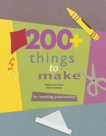 200+ Things to Make for Teaching Preschoolers