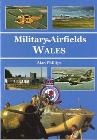 Military Airfields of Wales