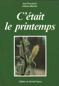 C'etait le printemps (Histoire populaire du Quebec) (French Edition)