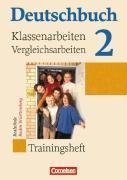 Deutschbuch 2. 6. Schuljahr. Klassenarbeiten und Vergleichsarbeiten. Realschule Baden-Wrttemberg