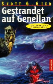 Die Genellan- Chroniken 1. Gestrandet auf Genellan.