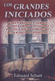 Los Grandes Iniciados (Spanish Edition)