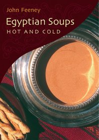 Egyptian Soups: Hot And Cold