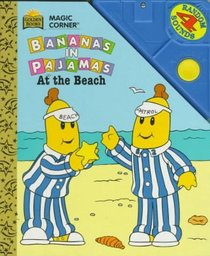 Bananas in Pajamas: At the Beach : Sound Book (Magic Corner Books)