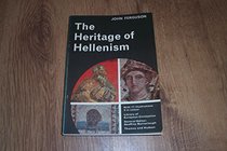 Heritage of Hellenism (Library of European Civilization)