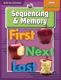 Skills for Scholars Sequencing & Memory, Preschool (Skills for Scholars)