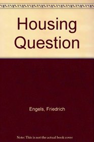 Housing Question