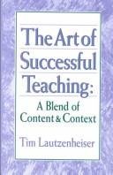 The Art of Successful Teaching: A Blend of Content  Context (Item #G3722)