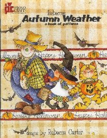 Rebecca's Autumn Weather: A Book of Patterns