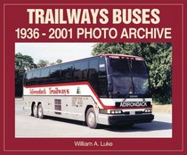 Trailways Buses 1936-2001 Photo Archive