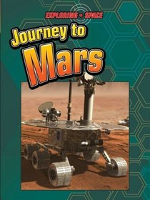 Journey to Mars (Exploring Space)