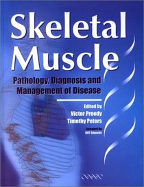 Skeletal Muscle: Pathology, Diagnosis and Management of Disease