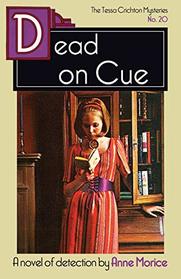 Dead on Cue: A Tessa Crichton Mystery (The Tessa Crichton Mysteries)