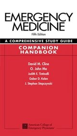 Emergency Medicine: A Comprehensive Study Guide 5th edition Companion Handbook