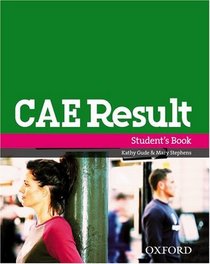 CAE Result, New Edition: Student's Book (Result Super-Series)