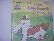 Poky Little Puppy's Friends (Little Golden Book Land)