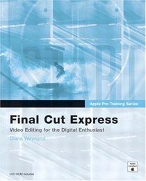 Apple Pro Training Series: Final Cut Express (Apple Pro Training)