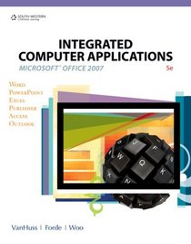 Integrated Computer Applications (with Data CD-ROM)