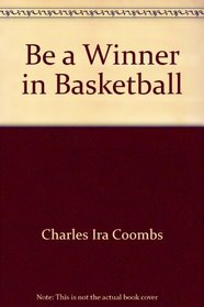 Be a winner in basketball