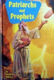 Patriarchs and Prophets