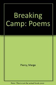 Breaking Camp: Poems