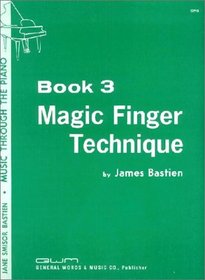 Magic Finger Technique: Book 3