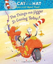 The Thinga-Ma-Jigger Is Coming Today!. by Tish Rabe