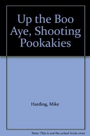Up the Boo Aye, Shooting Pookakies