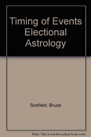 Timing of Events Electional Astrology