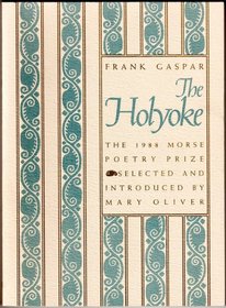 The Holyoke (The 1988 Morse Poetry Prize)