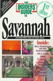 The Insiders' Guide to Savannah, GA