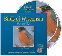 Birds of Wisconsin Audio CDs: Companion to Birds of Wisconsin Field Guide