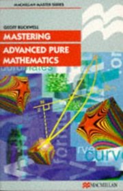 Mastering Advanced Pure Mathematics (Palgrave Master S.)