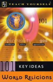 World Religion (Teach Yourself 101 Key Ideas)