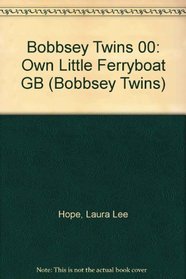 Bobbsey Twins 00: Own Little Ferryboat GB (Bobbsey Twins)