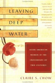 Leaving Deep Water : Asian American Women at the Crossroads of Two Cultures