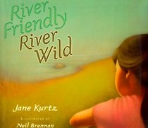 River Friendly River Wild