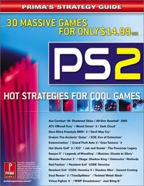 PlayStation2: Hot Strategies for Cool Games (Prima's Official Strategy Guide)