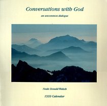 Cal 99 Conversations With God Calendar : An Uncommon Dialogue