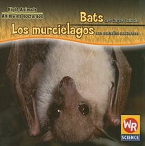 Bats Are Night Animals/Los Murcielagos Son Animales Nocturnos (Night Animals/ Animales Nocturnos) (Spanish Edition)