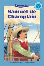 Samuel de Champlain (Kids Can Read)