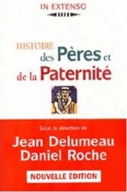 Histoire des pres et de la paternit